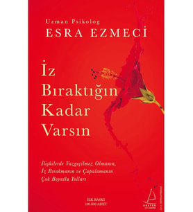 İz Bıraktığın Kadar Varsın - Esra Ezmeci