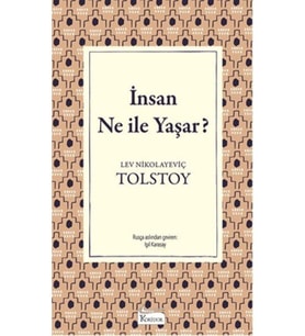 Insan Ne Ile Yaşar(Bez Ciltli) - Lev Nikolayeviç Tolstoy -