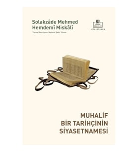 Muhalif Bir Tarihçinin Siyasetnamesi