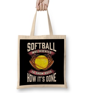Softball Was Invented To Show Boys How It's Done Bez Çanta Uzun Saplı