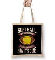Softball Was Invented To Show Boys How It's Done Bez Çanta Uzun Saplı