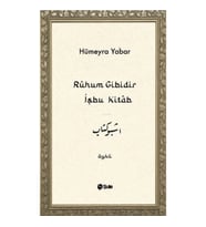 Ruhum Gibidir İşbu Kitab