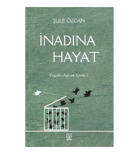 İnadına Hayat