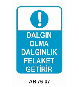 İŞ GÜVENLİĞİ UYARI LEVHASI 1 ADET PVC 21 X 29CM