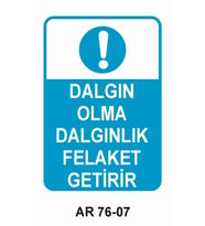 İŞ GÜVENLİĞİ UYARI LEVHASI 1 ADET PVC 21 X 29CM