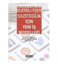 Yeni Medya Çalışanları 4 - Dijitalleşen Gazetecilik İçin Yeni İş Modelleri