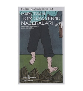 Modern Klasikler 74 Tom Sawyerin Maceraları Martk Twain İş Bankası