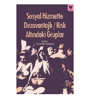 Sosyal Hizmette Dezavantajlı / Risk Altındaki Gruplar