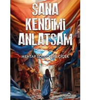 Sana Kendimi Anlatsam