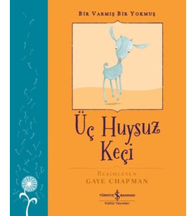Üç Huysuz Keçi – Bir Varmış Bir Yokmuş