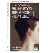 BİLİNMEYEN BİR KADININ MEKTUBU - STEFAN ZWEİG - TÜRKİYE İŞ BANKASI