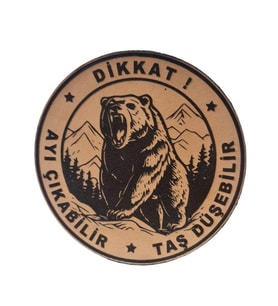 Dikkat Ayı Çıkabilir Taş Düşebilir Deri Peç- Arma - Leather Patch