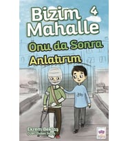 Bizim Mahalle 4 - Onu da Sonra Anlatırım