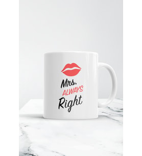 Beyaz Mrs. Always Right Kupa Bardak
