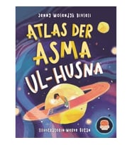 Atlas der Asma ul-Husna (Almanca Esmaü’l Hüsna Atlası)