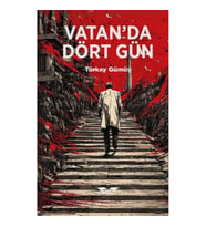 Vatan’da Dört Gün