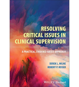 Resolving Critical Issues In Clinical Supervision: A Practical, Evidence-Based Approach (Krem)