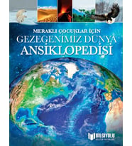 Meraklı Çocuklar İçin Gezegenimiz Dünya Ansiklopedisi Büyük boy Ciltli Bilgiyolu