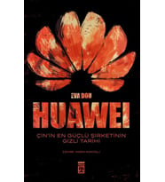 Huawei – Çin’in Güçlü Şirketinin Gizli Tarihi