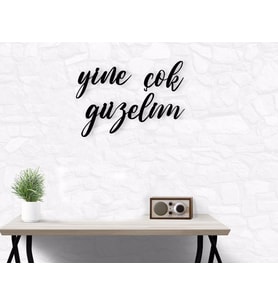 BK Home Yine Çok Güzelim Ahşap Duvar Yazısı (Siyah)