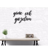 BK Home Yine Çok Güzelim Ahşap Duvar Yazısı (Siyah)
