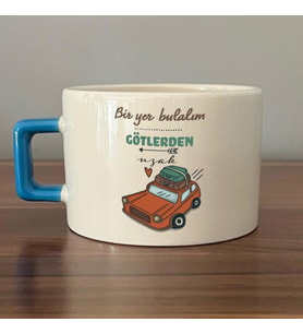 Bir Yer Bulalım Götlerden Uzak Baskılı Mavi Kulplu C Fincan