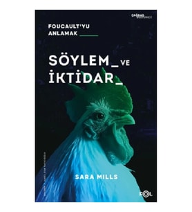 Söylem ve İktidar  –Foucault'yu Anlamak