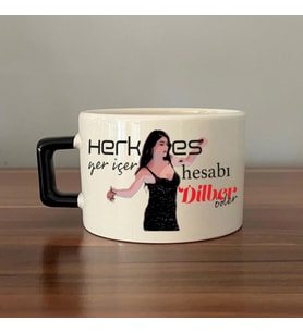 Herkes Yer İçer Hesabı Dilber Öder Baskılı Siyah Kulplu C Fincan