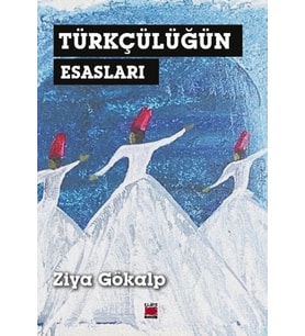 Türkçülüğün Esasları