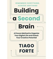 Building A Second Brain: A Proven Method To Organize Your Digital Life And Unlock Your Creative Pote (Krem)