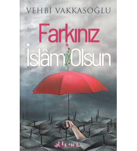 Farkınız İslam Olsun