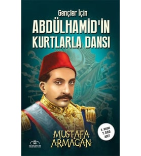Gençler İçin Abdülhamidin Kurtlarla Dansı