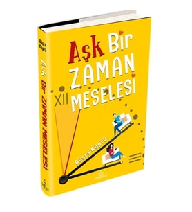Aşk Bir Zaman Meselesi ( Ciltli )