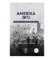 Amerika 1872 Modern Toplumun İğrençlikleri