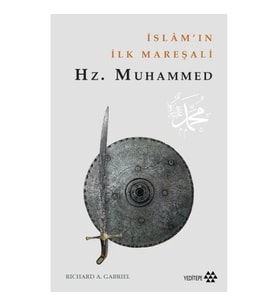İslamın İlk Mareşali Hz. Muhammet