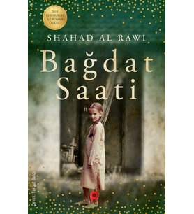 Bağdat Saati - Shahad Al Rawi - Peta Kitap (2018 Edinburgh İlk Roman Ödülü)