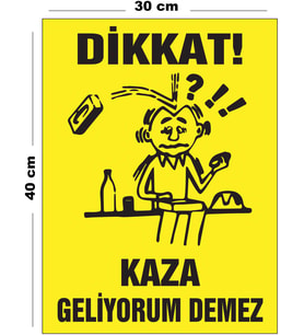Metal Dikkat Kaza Geliyorum Demez 30cm x 40cm A3 Büyüklüğünde Uyarı Levhası Yönlendirme Tabelası