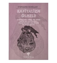 Kapitalizm Ölmeli!
