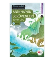 Aninnanın Serüvenleri - Büyük Göç 2