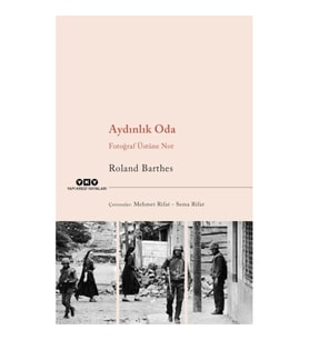 Aydınlık Oda – Fotoğraf Üstüne Not