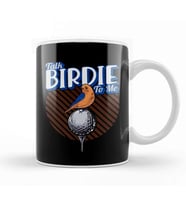 Cute Talk Birdie To Me Funny Golfing Pun Golfer Kupa Bardak Porselen