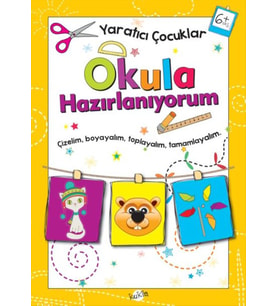 Yaratıcı Çocuklar - Okula Hazırlanıyorum (6+ Yaş)