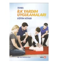Temel İlk Yardım Uygulamaları Eğitim Kitabı