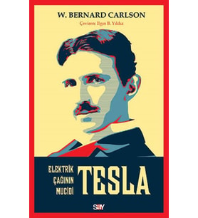Tesla: Elektrik Çağının Mucidi