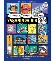 Astronotun, Mars’ın ve Uzak Yıldızların Yaşamında Bir Gün