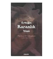 Erkeğin Karanlık Yüzü