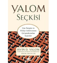Yalom Seçkisi - Usta Terapist ve Hikaye Anlatıcısının Çalışmalarından Seçmeler