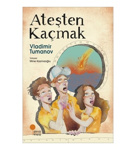 Ateşten Kaçmak