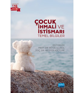 ÇOCUK İHMALİ VE İSTİSMARI - Temel Bilgiler