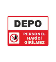 DEPO PERSONEL HARİCİ GİRİLMEZ PVC Plakalı Uyarı Levhası Dekota Dijital UV Baskı Yapışkanlı 35x25 CM (Çok Renkli)
